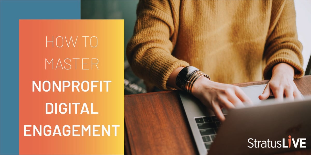 How to Master Nonprofit Digital Engagement Blog Post