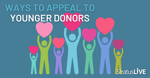Ways to Appeal to Younger Donors