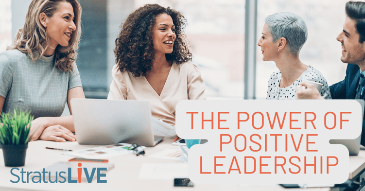 power of positive leadership